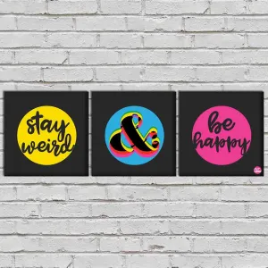 Wall Art Decor Hanging Panels Set Of 3 -Stay Weird & Be Happy