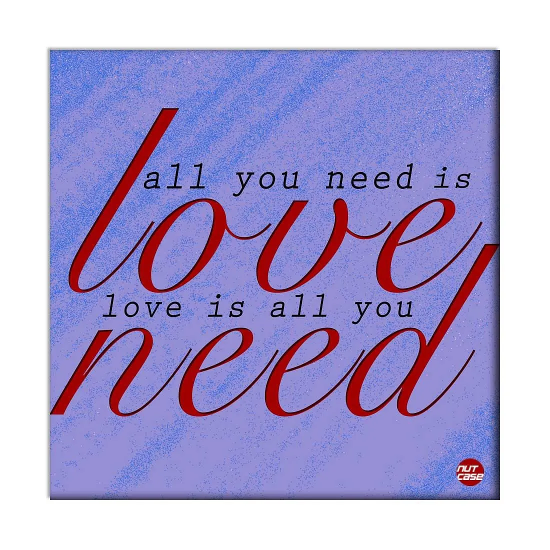 Wall Art Decor Panel For Home - All You Need Love