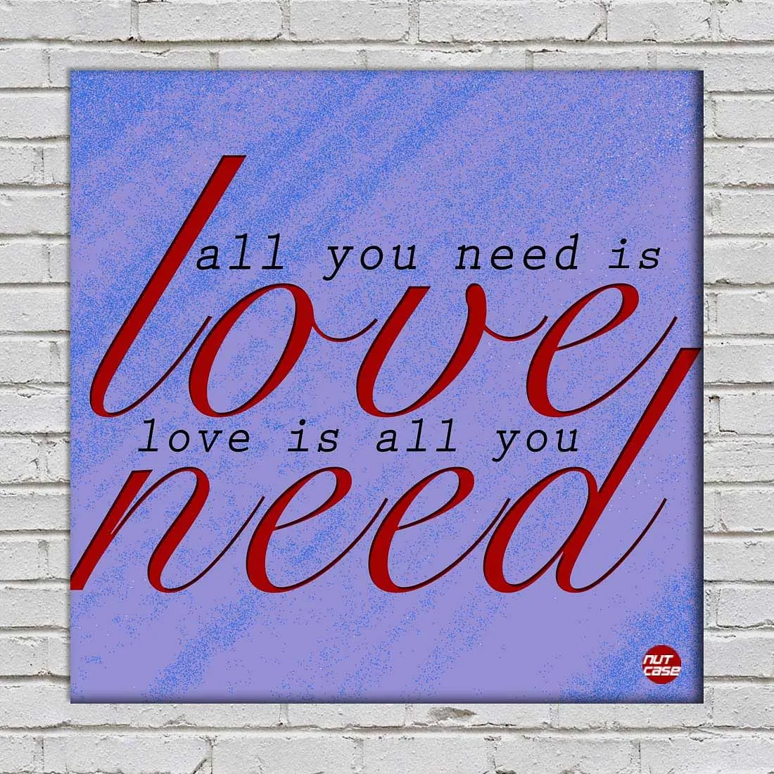 Wall Art Decor Panel For Home - All You Need Love