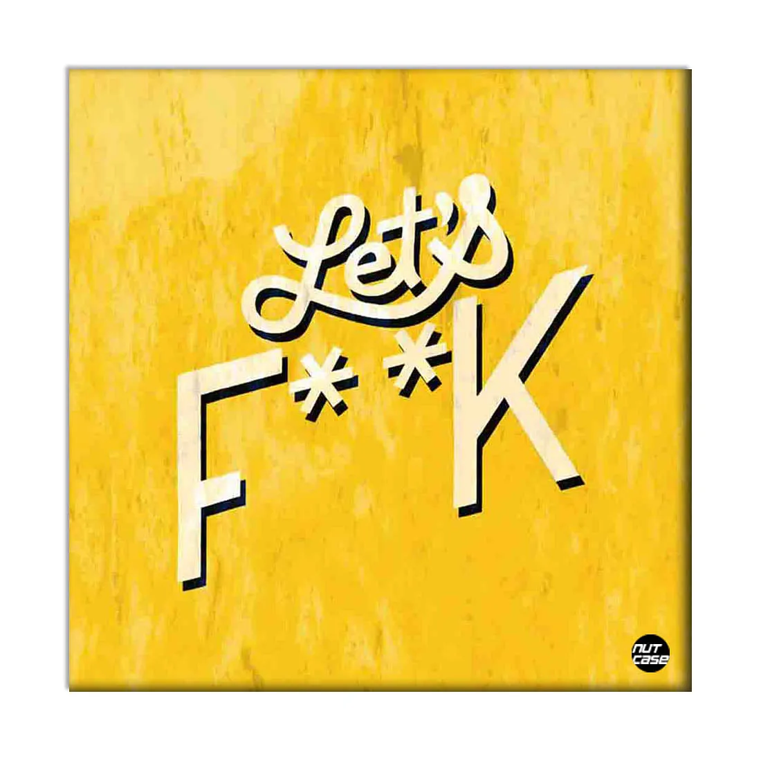 Wall Art Decor Panel For Home - Lets F**k